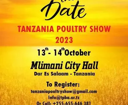 Tanzania Poultry Show 2023 | 13-14 October 2023 | Mlimani City Hall